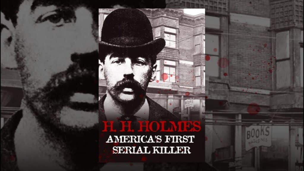 Serial Killer H. H. Holmes